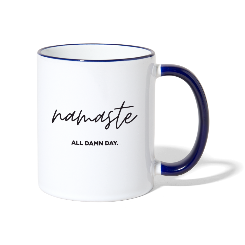 Namaste all damn day - Tasse - Weiß/Kobaltblau
