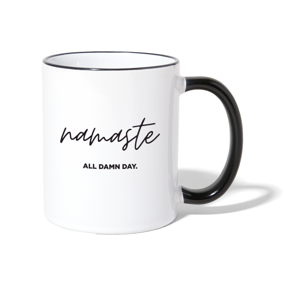 Namaste all damn day - Tasse - Weiß/Schwarz