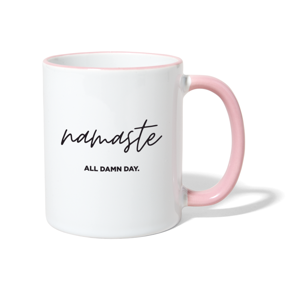 Namaste all damn day - Tasse - Weiß/Pink