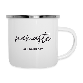 Namaste all damn day / Emaille-Tasse - weiß